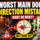 Main Door Direction Mistakes According to Vastu