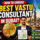 How to Choose the Best Vastu Consultant in Dubai